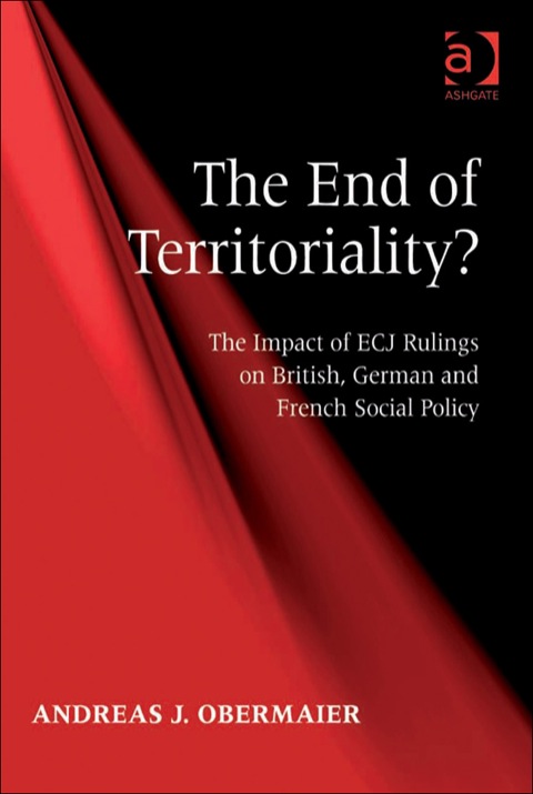 Cover image for book The End of Territoriality?: The Impact of ECJ Rulings on British, German and French Social Policy