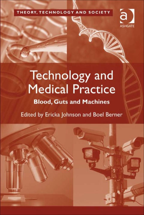 Cover image for book Technology and Medical Practice: Blood, Guts and Machines