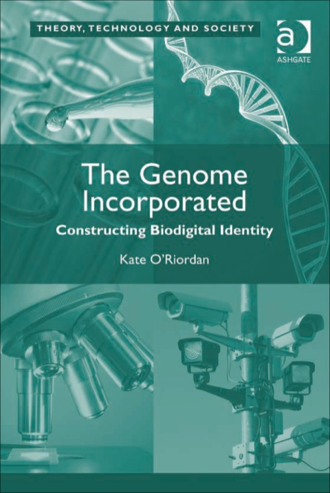 Cover image for book The Genome Incorporated: Constructing Biodigital Identity