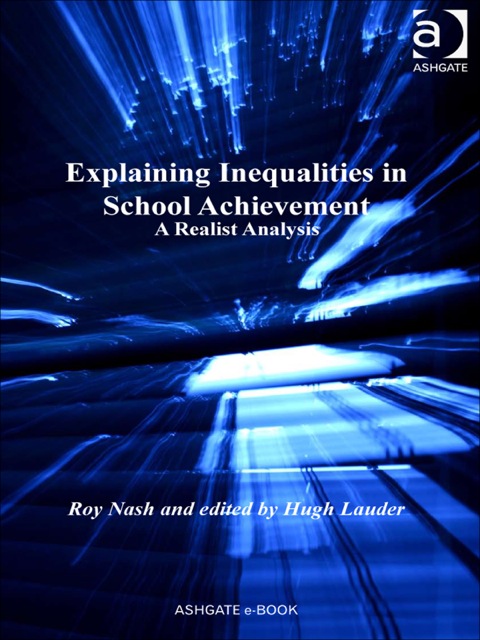 Cover image for book Explaining Inequalities in School Achievement: A Realist Analysis