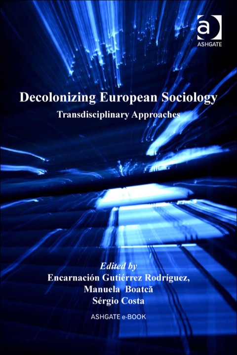 Cover image for book Decolonizing European Sociology: Transdisciplinary Approaches