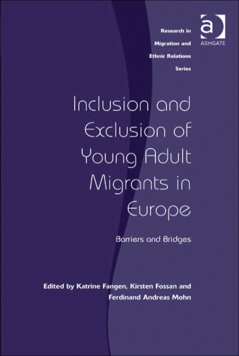 Cover image for book Inclusion and Exclusion of Young Adult Migrants in Europe: Barriers and Bridges