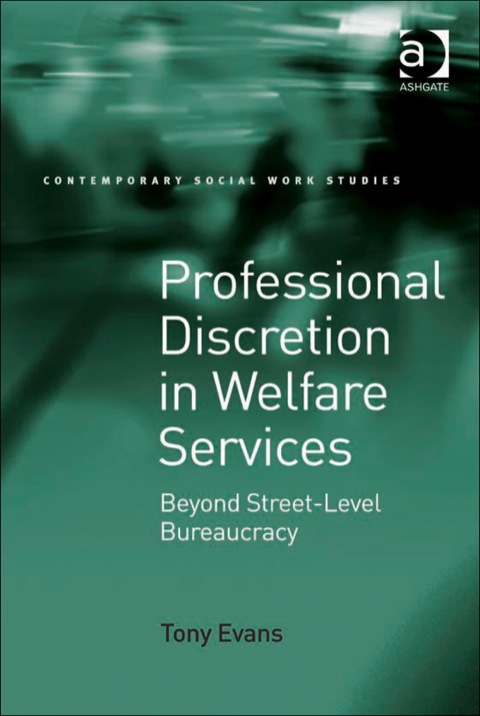 Cover image for book Professional Discretion in Welfare Services: Beyond Street-Level Bureaucracy