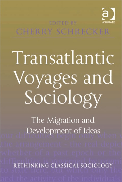 Cover image for book Transatlantic Voyages and Sociology: The Migration and Development of Ideas