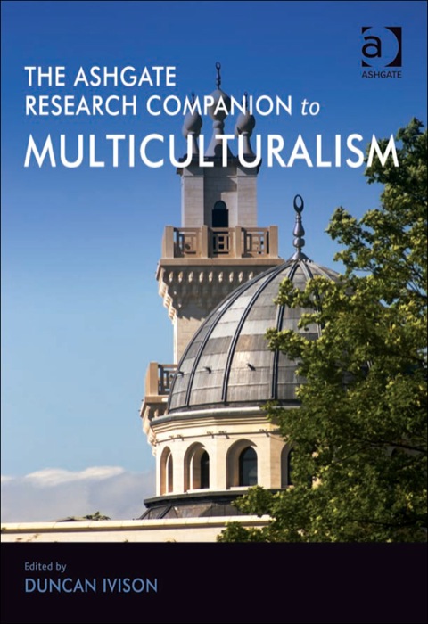Cover image for book The Ashgate Research Companion to Multiculturalism
