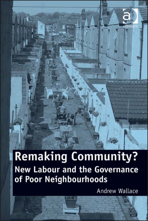 Cover image for book Remaking Community?: New Labour and the Governance of Poor Neighbourhoods