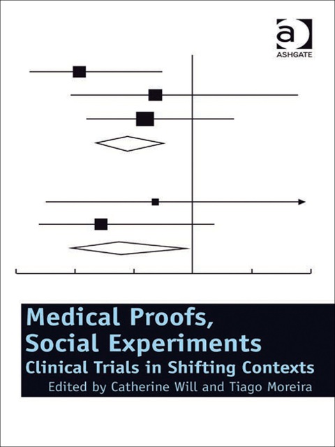 Cover image for book Medical Proofs, Social Experiments: Clinical Trials in Shifting Contexts