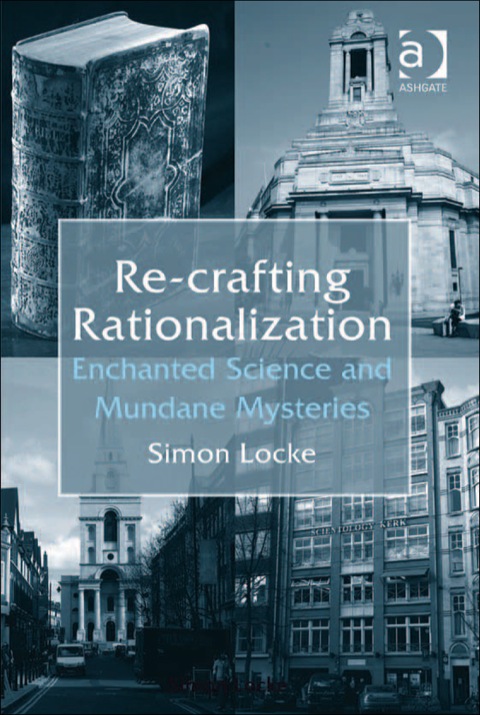 Cover image for book Re-crafting Rationalization: Enchanted Science and Mundane Mysteries
