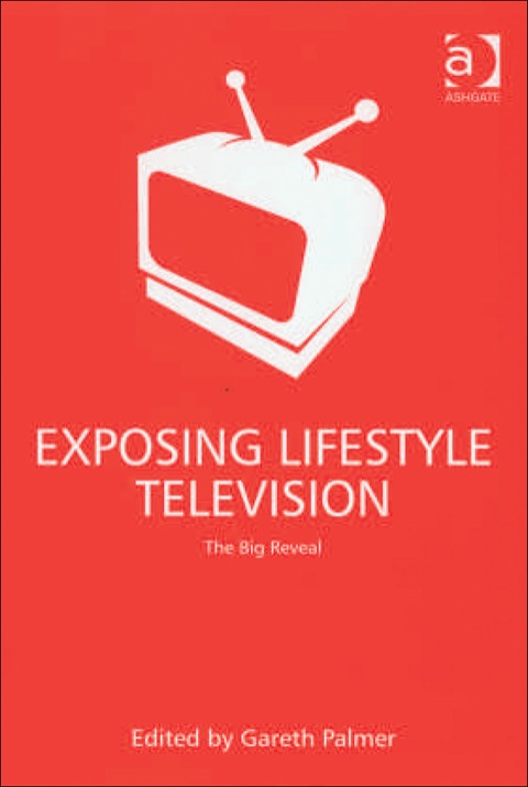 Cover image for book Exposing Lifestyle Television: The Big Reveal