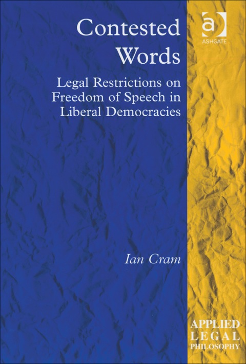 Cover image for book Contested Words: Legal Restrictions on Freedom of Speech in Liberal Democracies