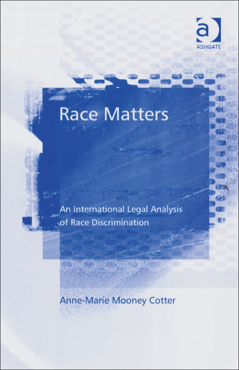 Cover image for book Race Matters: An International Legal Analysis of Race Discrimination