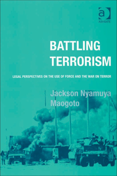 Cover image for book Battling Terrorism: Legal Perspectives on the use of Force and the War on Terror