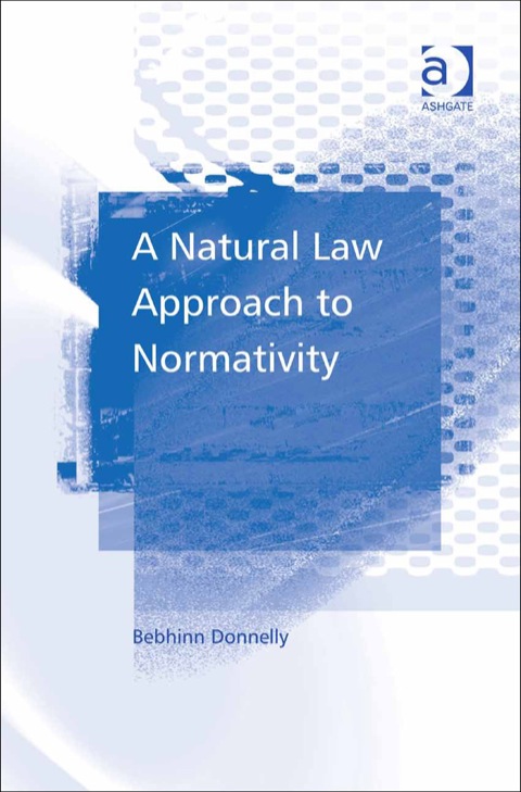 Cover image for book A Natural Law Approach to Normativity
