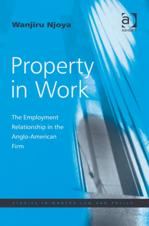 Cover image for book Property in Work: The Employment Relationship in the Anglo-American Firm
