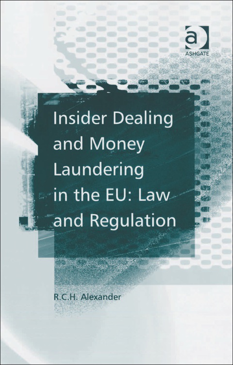 Cover image for book Insider Dealing and Money Laundering in the EU: Law and Regulation