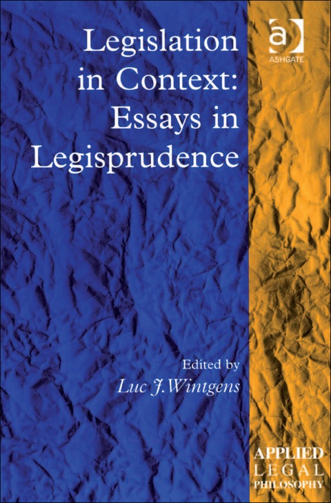 Cover image for book Legislation in Context: Essays in Legisprudence