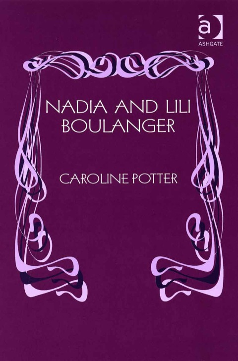 Cover image for book Nadia and Lili Boulanger