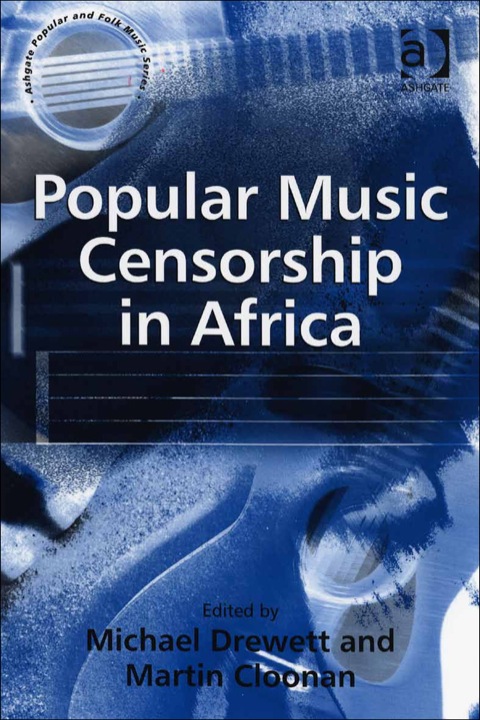 Cover image for book Popular Music Censorship in Africa
