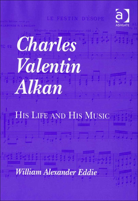 Cover image for book Charles Valentin Alkan: His Life and His Music