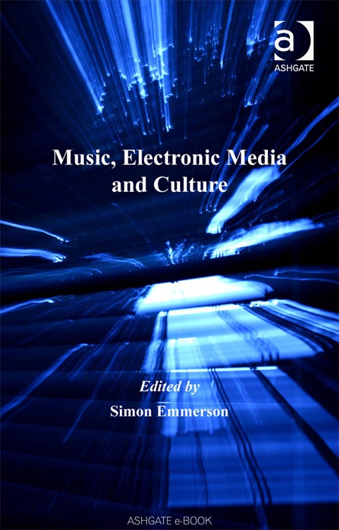 Cover image for book Music, Electronic Media and Culture