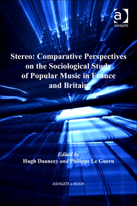 Cover image for book Stereo: Comparative Perspectives on the Sociological Study of Popular Music in France and Britain