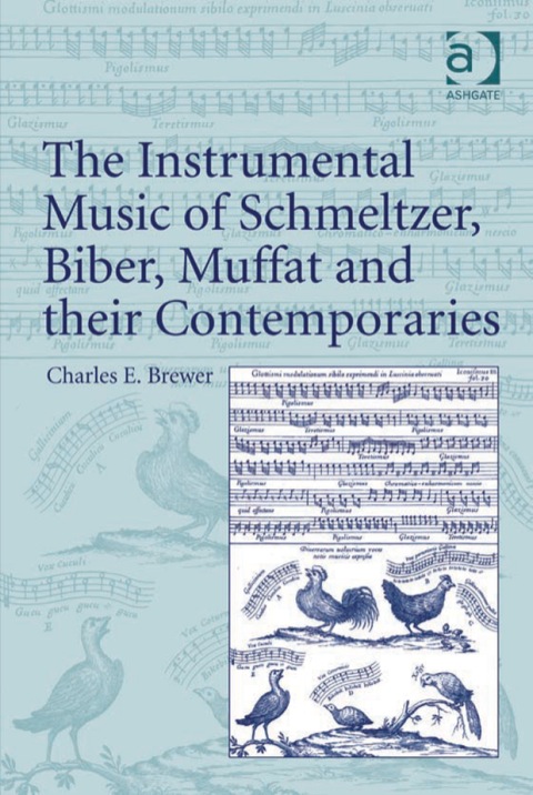 Cover image for book The Instrumental Music of Schmeltzer, Biber, Muffat and their Contemporaries