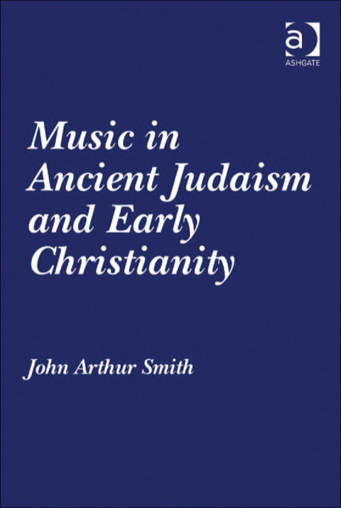 Cover image for book Music in Ancient Judaism and Early Christianity