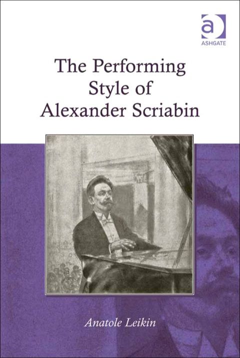 Cover image for book The Performing Style of Alexander Scriabin