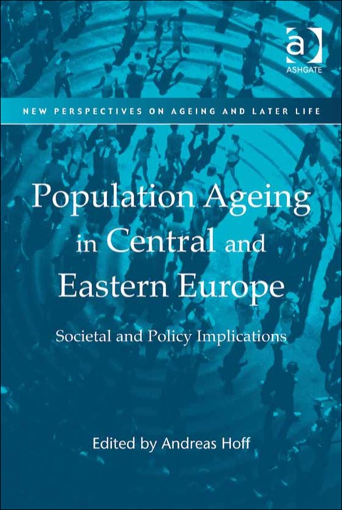 Cover image for book Population Ageing in Central and Eastern Europe: Societal and Policy Implications