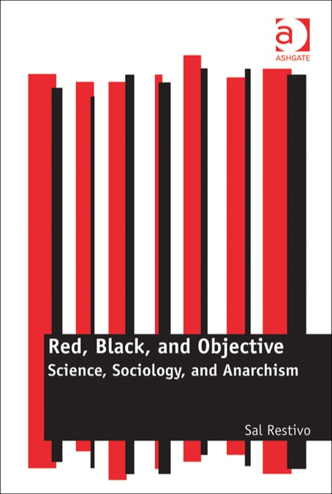 Cover image for book Red, Black, and Objective: Science, Sociology, and Anarchism