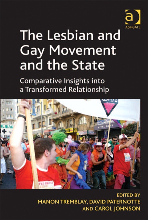 Cover image for book The Lesbian and Gay Movement and the State: Comparative Insights into a Transformed Relationship