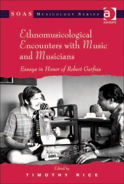 Cover image for book Ethnomusicological Encounters with Music and Musicians: Essays in Honor of Robert Garfias