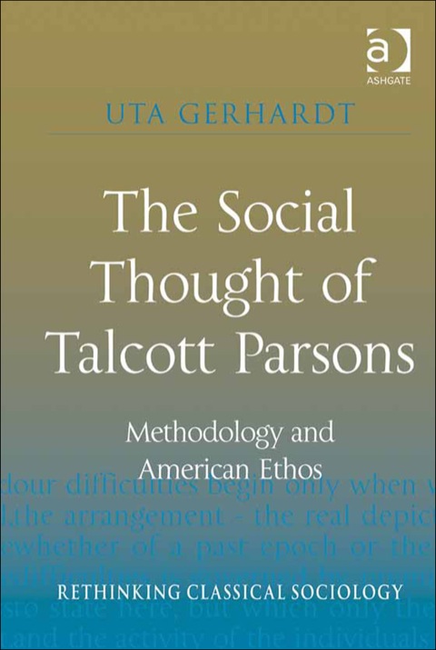 Cover image for book The Social Thought of Talcott Parsons: Methodology and American Ethos