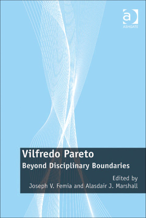 Cover image for book Vilfredo Pareto: Beyond Disciplinary Boundaries