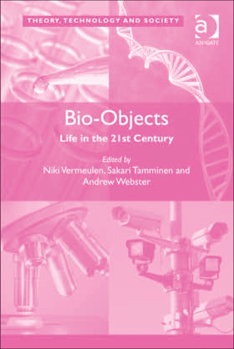 Cover image for book Bio-Objects: Life in the 21st Century