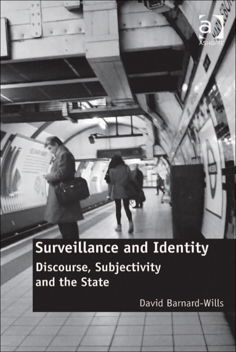 Cover image for book Surveillance and Identity: Discourse, Subjectivity and the State