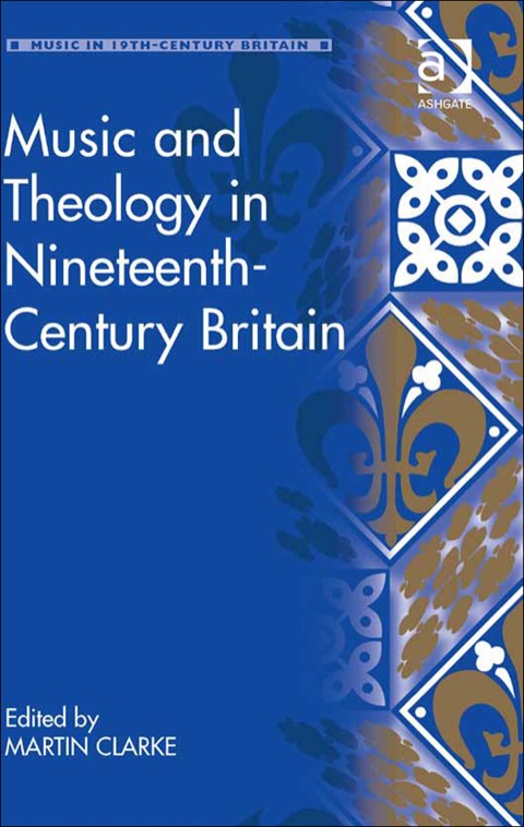 Cover image for book Music and Theology in Nineteenth-Century Britain