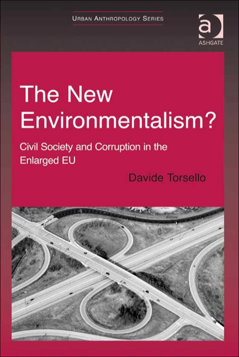 Cover image for book The New Environmentalism?: Civil Society and Corruption in the Enlarged EU