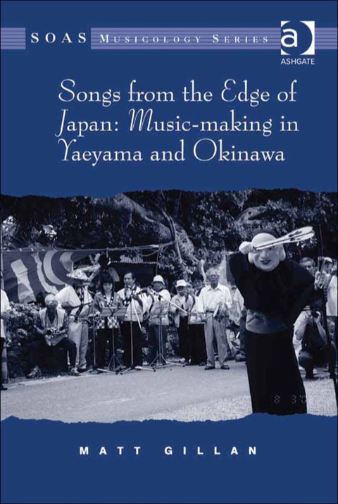 Cover image for book Songs from the Edge of Japan: Music-making in Yaeyama and Okinawa