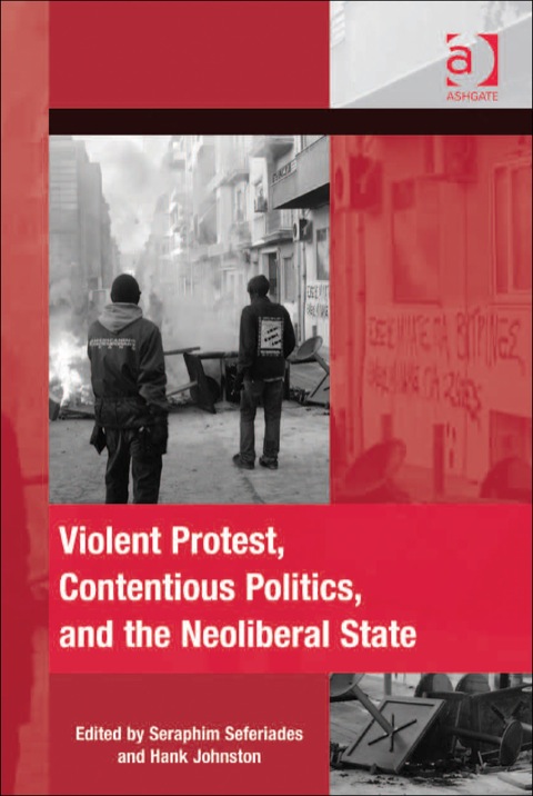 Cover image for book Violent Protest, Contentious Politics, and the Neoliberal State
