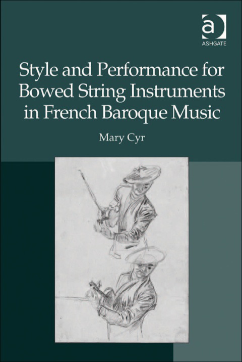 Cover image for book Style and Performance for Bowed String Instruments in French Baroque Music