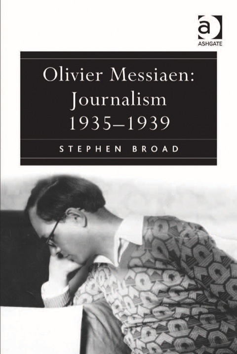 Cover image for book Olivier Messiaen: Journalism 1935–1939