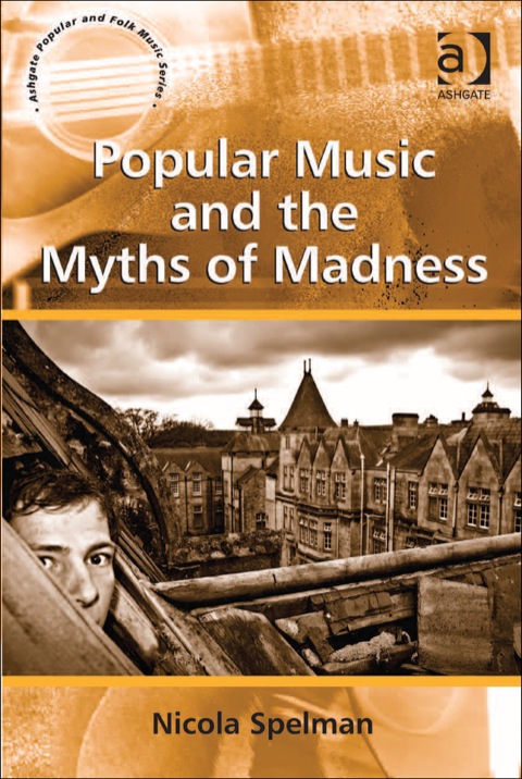Cover image for book Popular Music and the Myths of Madness