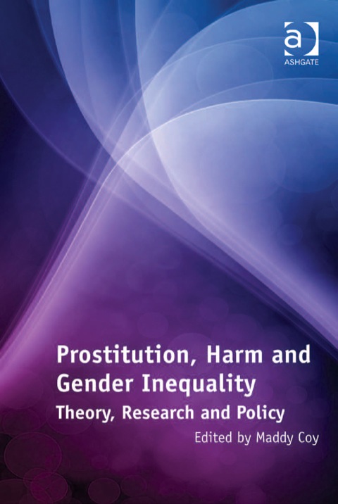 Cover image for book Prostitution, Harm and Gender Inequality: Theory, Research and Policy