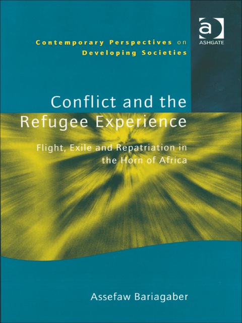 Cover image for book Conflict and the Refugee Experience: Flight, Exile, and Repatriation in the Horn of Africa