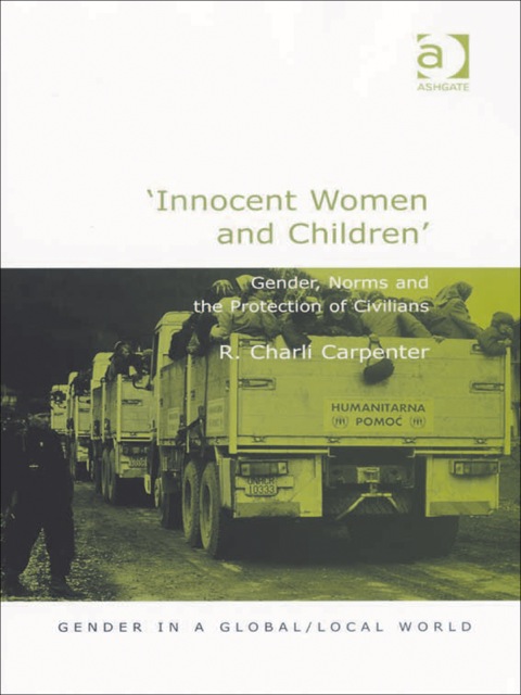 Cover image for book 'Innocent Women and Children': Gender, Norms and the Protection of Civilians