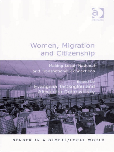 Cover image for book Women, Migration and Citizenship: Making Local, National and Transnational Connections
