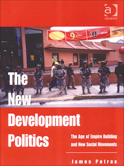 Cover image for book The New Development Politics: The Age of Empire Building and New Social Movements