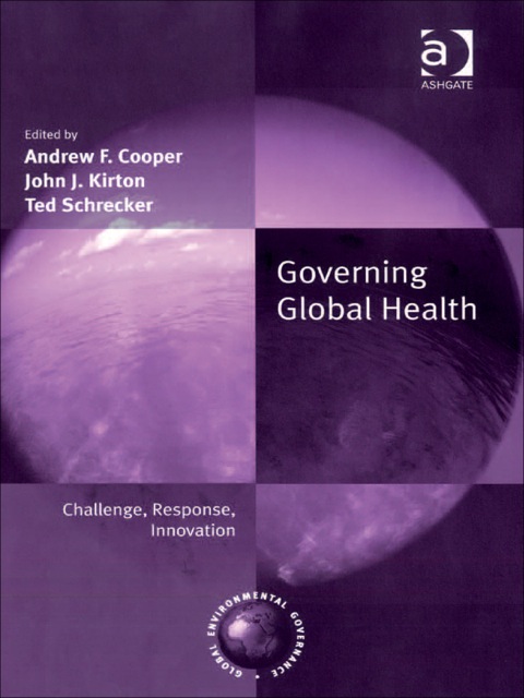 Cover image for book Governing Global Health: Challenge, Response, Innovation