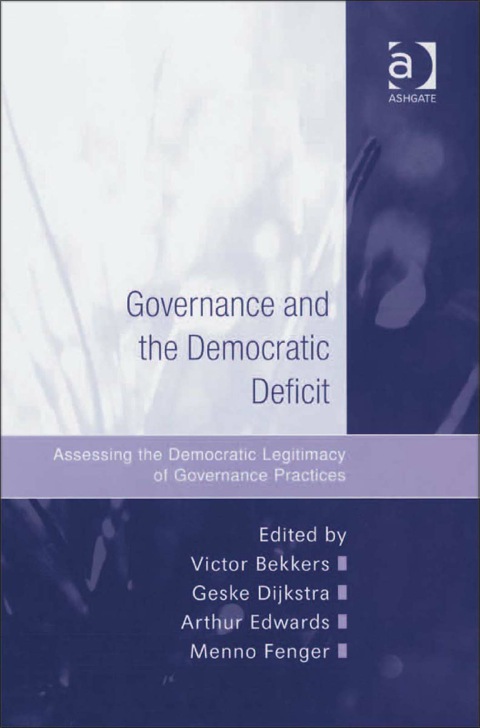 Cover image for book Governance and the Democratic Deficit: Assessing the Democratic Legitimacy of Governance Practices